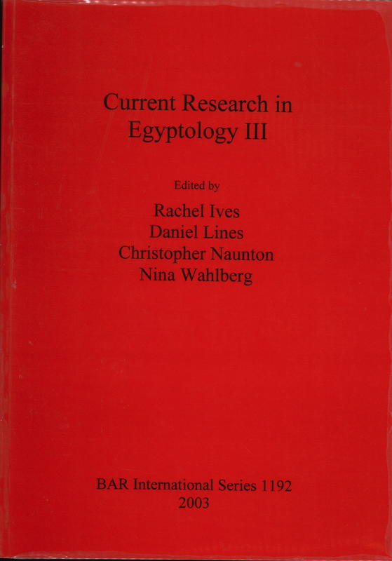 Current research in Egyptology III : December 2001 cover