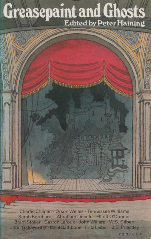 Greasepaint and ghosts : an anthology of strange and supernatural stories from the world of theatre / edited by Peter Haining cover