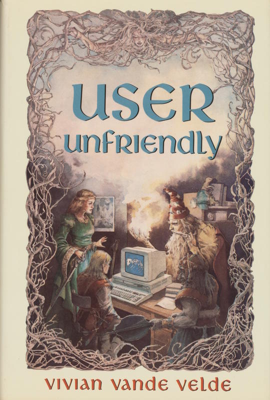 User unfriendly / Vivian Vande Velde cover