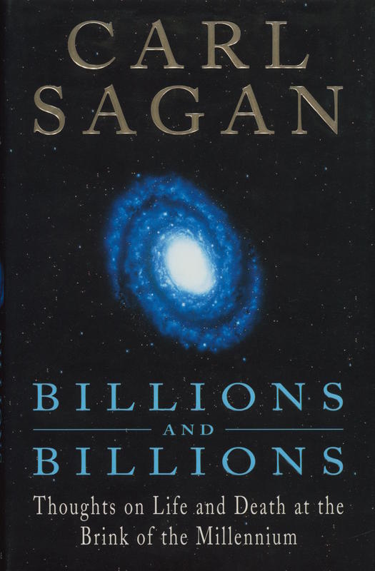 Billions and billions : thoughts on life and death at the brink of the millennium / Carl Sagan cover