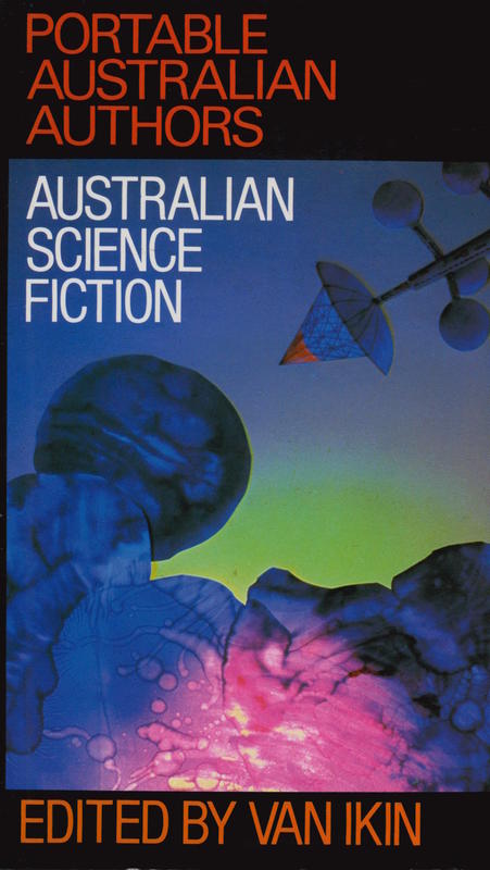 Australian science fiction / edited and introduced by Van Ikin cover