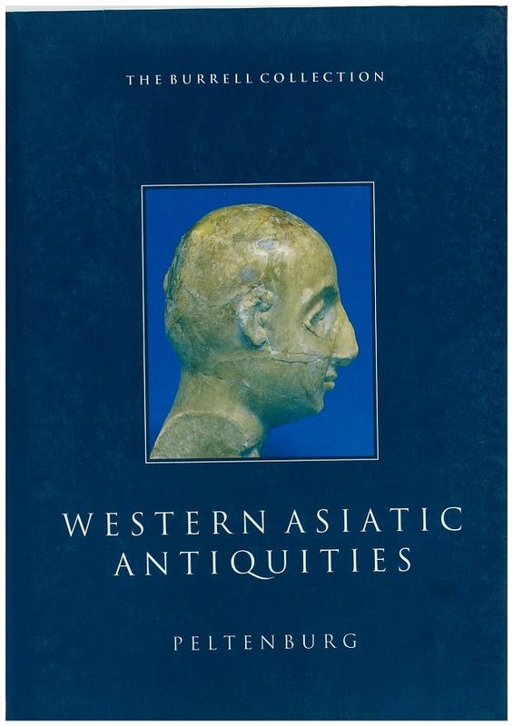 The Burrell Collection : Western Asiatic antiquities / Edgar Peltenburg cover