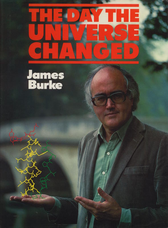 The day the universe changed / James Burke cover