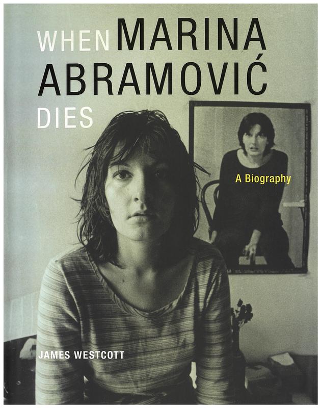 When Marina Abramovic dies : a biography cover