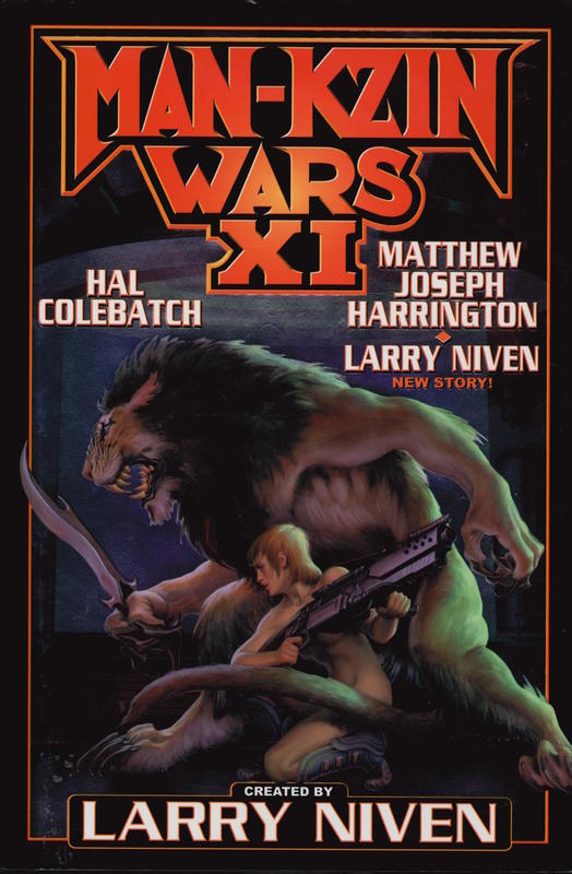 Man-Kzin wars XI / Hal Colebatch, Matthew Joseph Harrington and Larry Niven cover