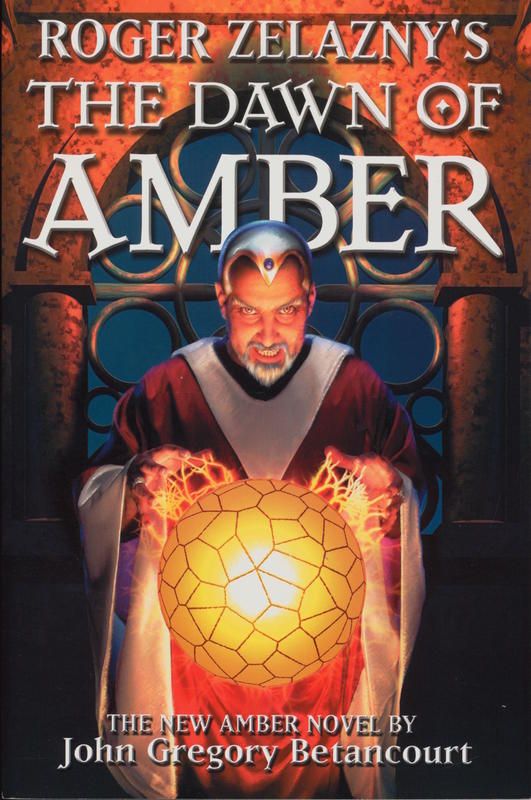 Roger Zelazny's the dawn of Amber / John Gregory Betancourt cover