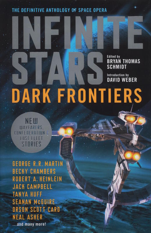 Infinite stars : dark frontiers : the definitive anthology of space opera / edited by Bryan Thomas Schmidt cover