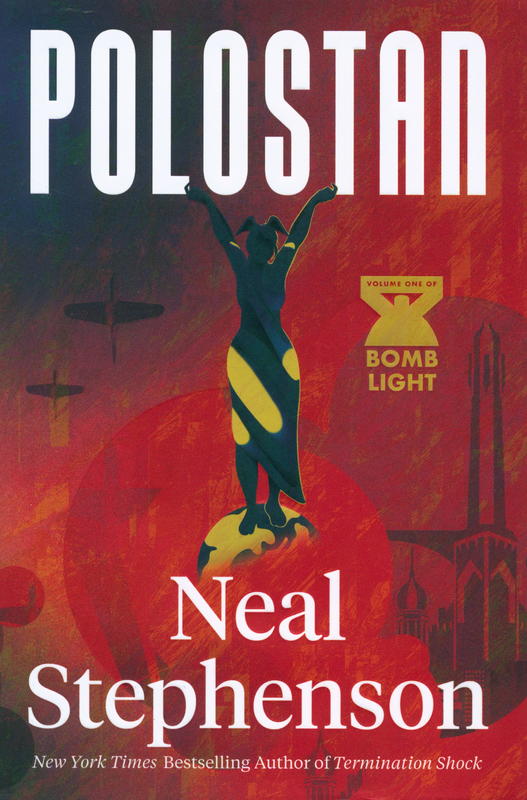 Polostan : volume one of Bomb light / Neal Stephenson cover
