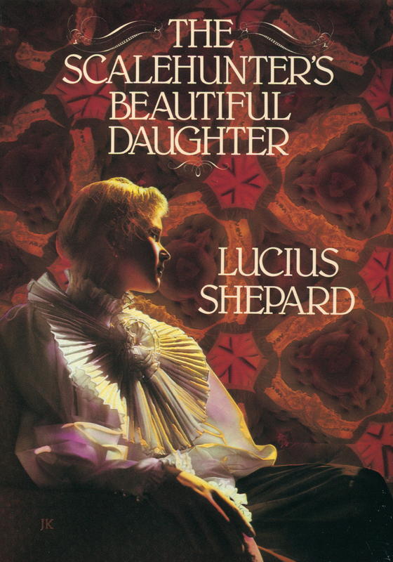 The Scalehunter's beautiful daughter / Lucius Shepard cover