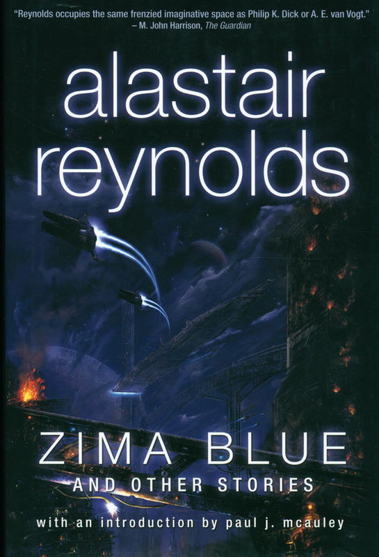 Zima blue and other stories / Alastair Reynolds ; with an introduction by Paul J. McAuley cover