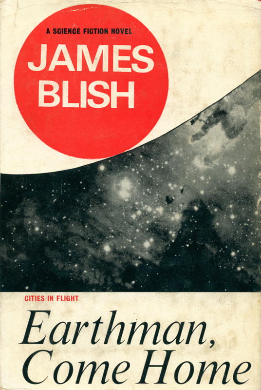 Earthman, come home : a science fiction novel / by James Blish cover