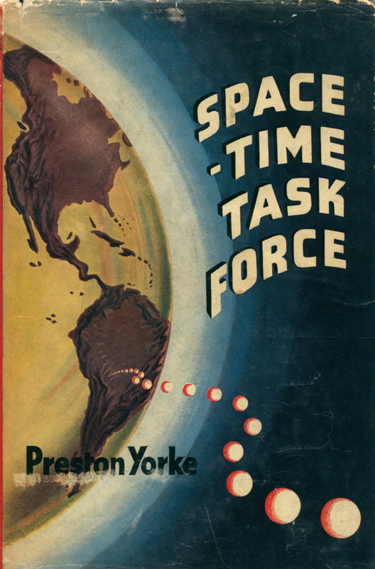 Space-time task force / by Preston Yorke cover