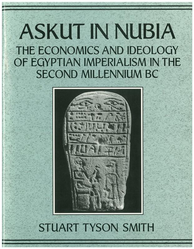 Askut in Nubia : the economics and ideology of Egyptian imperialism in the second millenium BC cover