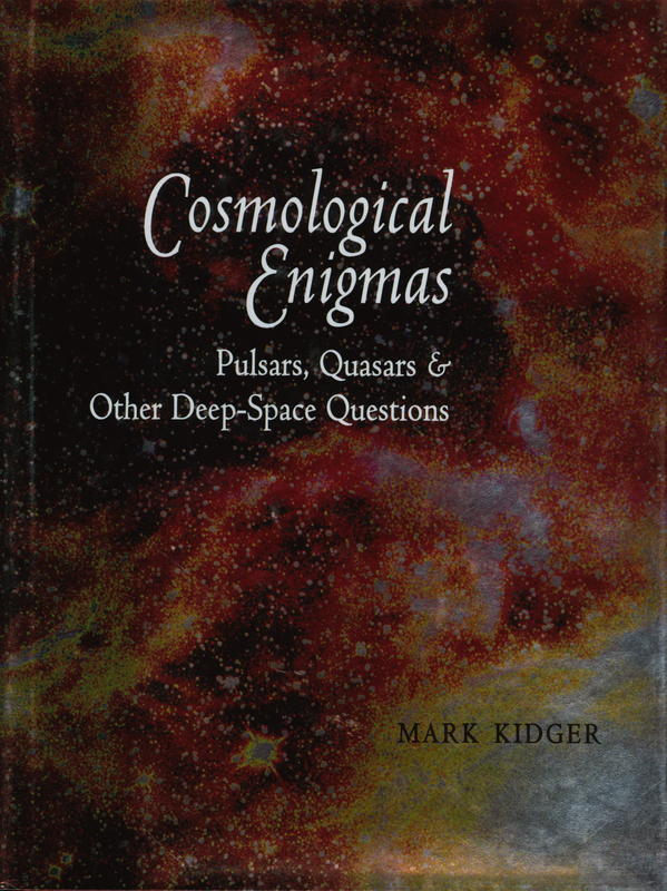 Cosmological enigmas : pulsars, quasars and other deep-space questions cover