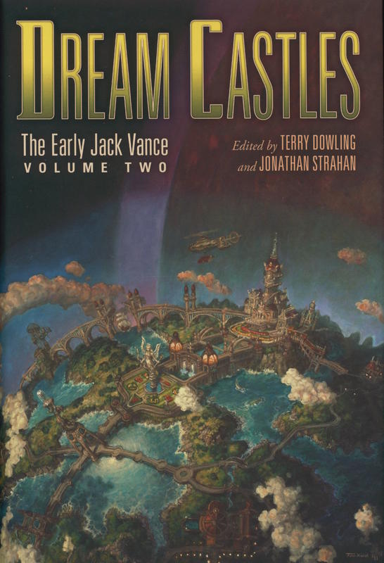 Dream castles : the early Jack Vance, volume two / edited by Terry Dowling and Jonathan Strahan cover