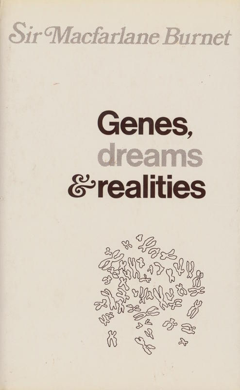 Genes, dreams and realities / Sir Macfarlane Burnet cover