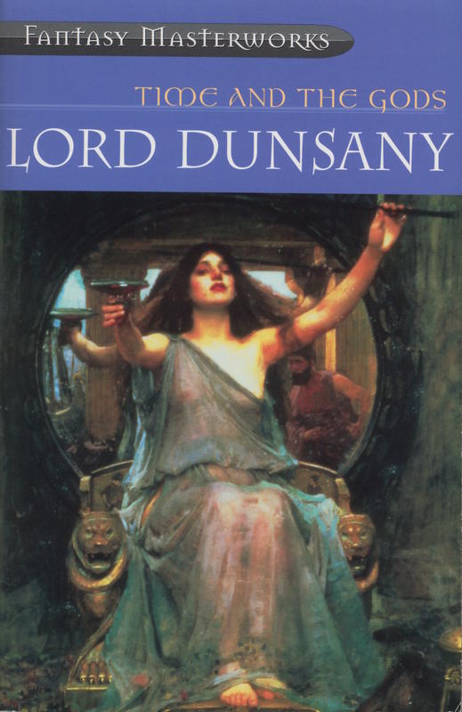 Time and the gods / Lord Dunsany cover