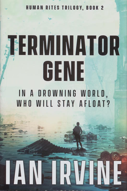 Terminator gene : human rites trilogy, book 2 / Ian Irvine cover