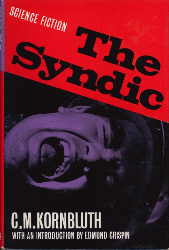 The syndic / by C. M. Kornbluth ; with an introduction by Edmund Crispin cover
