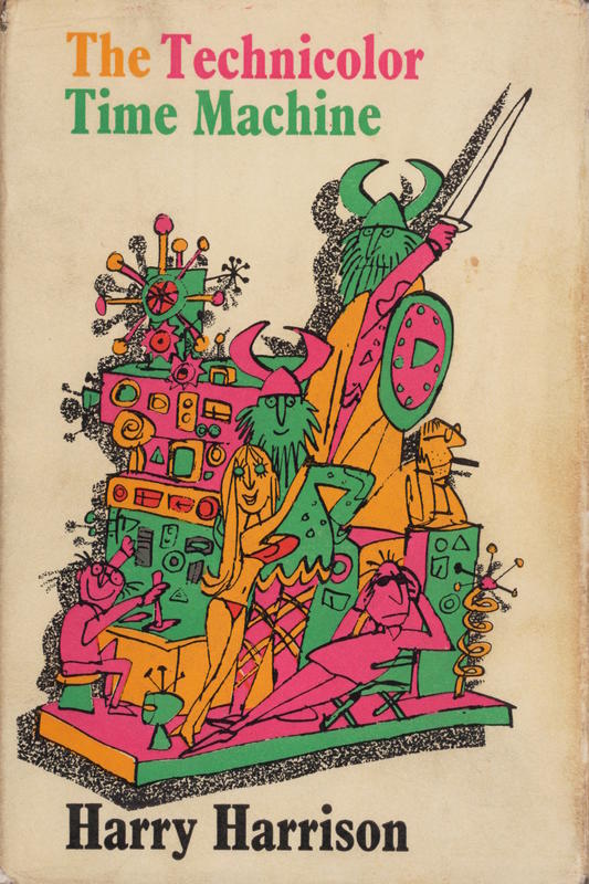 The technicolor time machine / Harry Harrison cover