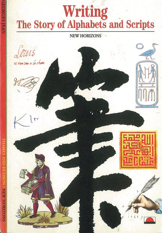 Writing : the story of alphabets and scripts /​ Georges Jean cover