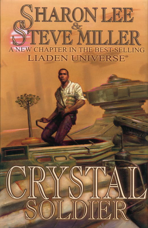Crystal soldier : book one of the great migration duology : a liaden univesal novel / Sharon Lee & Steve Miller cover