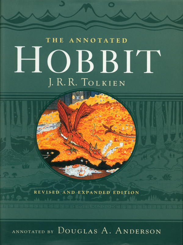 The annotated Hobbit : revised and expanded edition / annotated by Douglas A. Anderson. The Hobbit or there and back again / J. R. Tolkein ; illustrated by the author cover