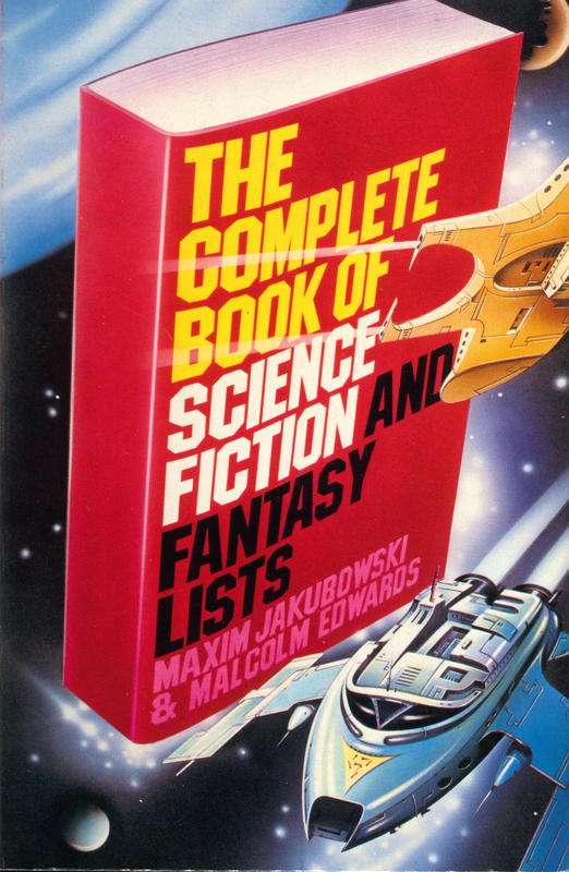 The complete book of science fiction and fantasy lists / Maxim Jakubowski ;  Malcolm Edwards cover