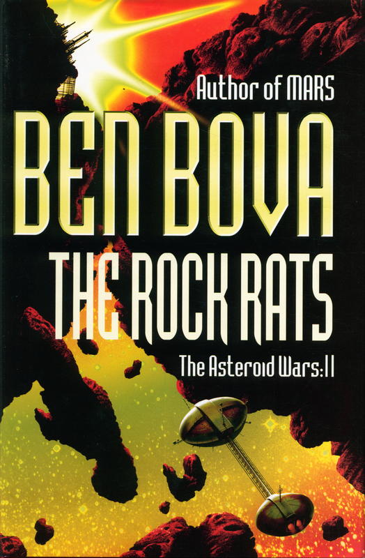 The rock rats : the astroid wars : 2 / Ben Bova cover