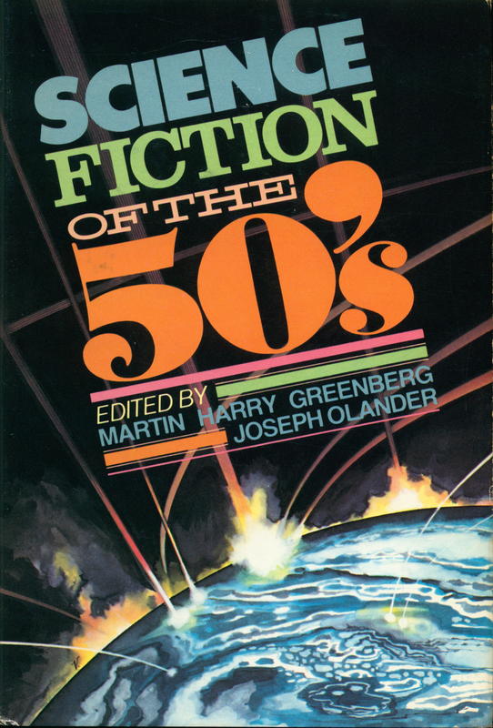 Science fiction of the fifties / edited by Martin Harry Greenberg ; Joseph Olander cover