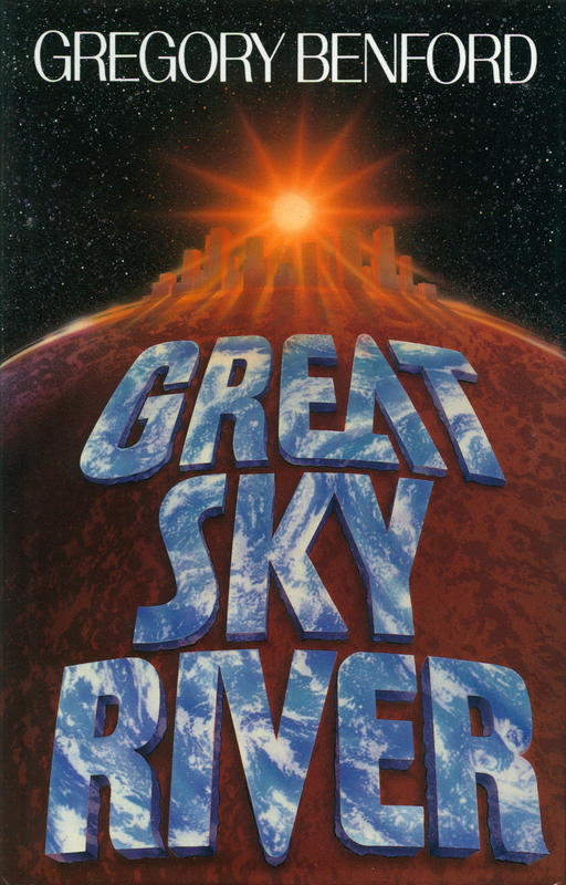 Great sky river / Gregory Benford cover