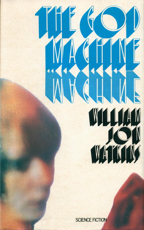 The God machine / William Jon Watkins cover