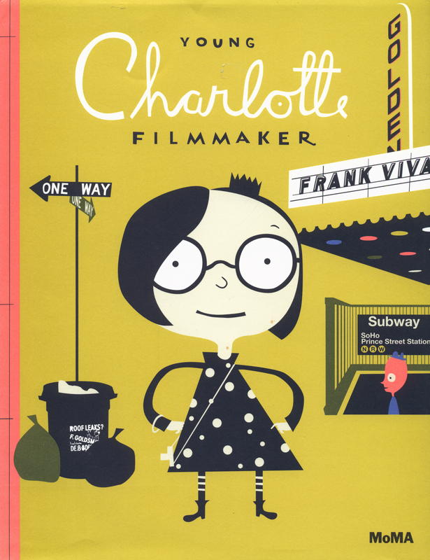 Young Charlotte, filmmaker : a picture book / Frank Viva cover