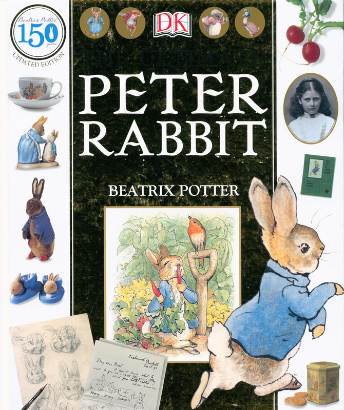 The ultimate Peter Rabbit : a visual guide to Beatrix Potter cover