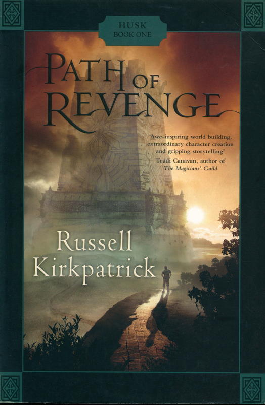 Path of revenge : husk : book one / Russell Kirkpatrick cover