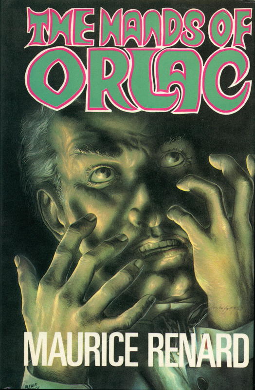 The hands of Orlac / Maurice Renard ; translated from the French by Iain White cover