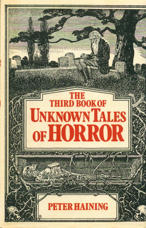 The third book of unknown tales of horror / edited by Peter Haining cover