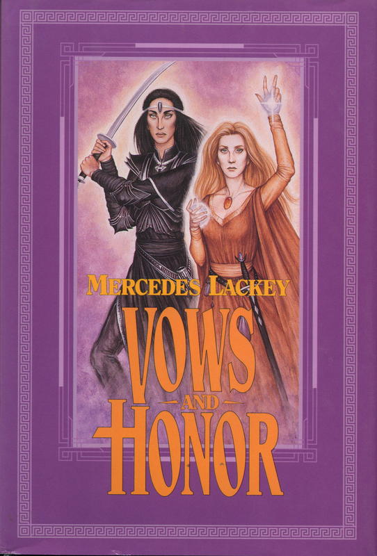 Vows and honor : the oathbound oathbreakers / Mercedes Lackey cover