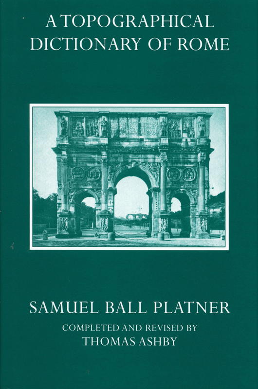 A topographical dictionary of ancient Rome cover