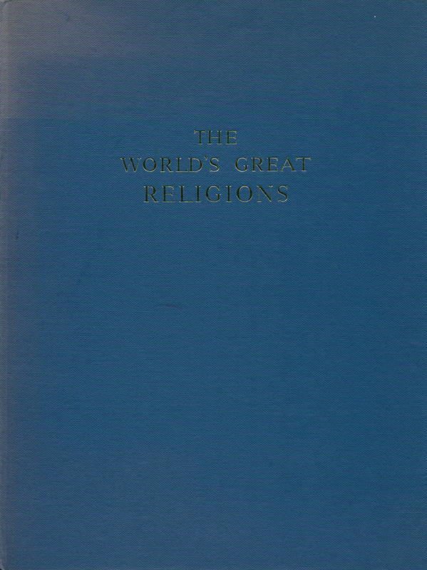 The world's great religions / by the editorial staff of LIFE cover