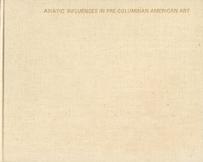 Asiatic influences in Pre-Columbian American art / Paul Shao cover