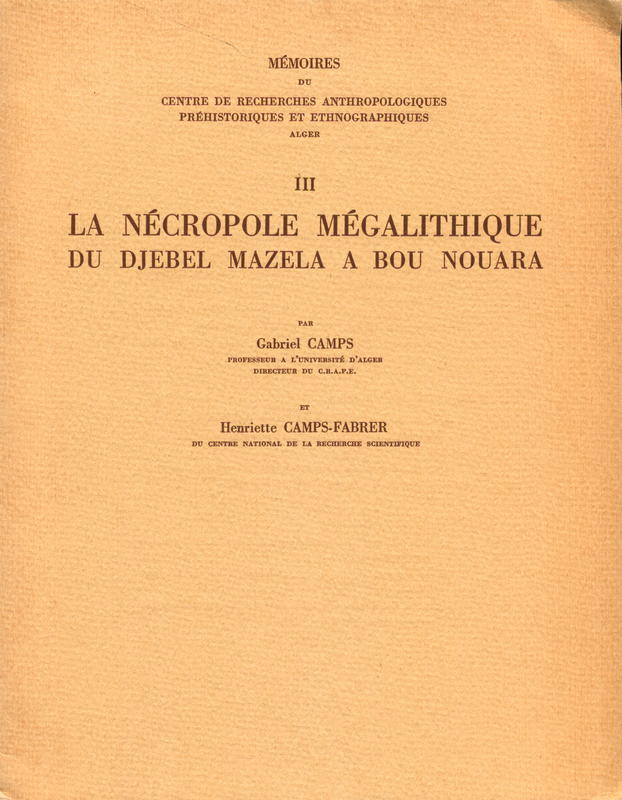 La nécropole mégalithique du Djebel Mazela à Bou Nouara : Anthropomorphic representations in Palaeolithic art / par Gabriel Camps et Henriette Camps-Fabrer cover