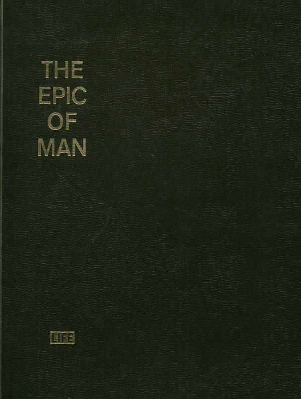 The epic of man / by the editors of LIFE cover
