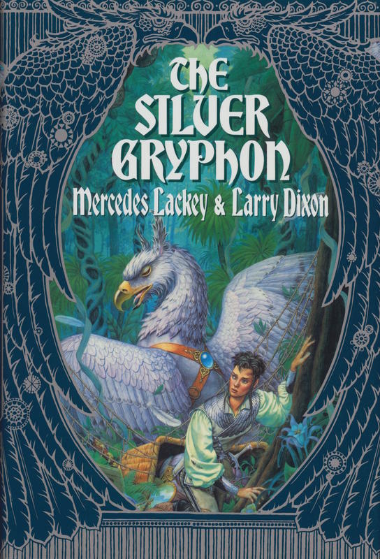 The silver gryphon / Mercedes Lackey and Larry Dixon cover