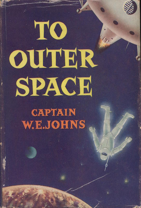 To outer space / Captain W. E. Johns cover