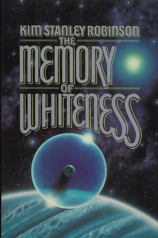 The memory of whiteness / Kim Stanley Robinson cover