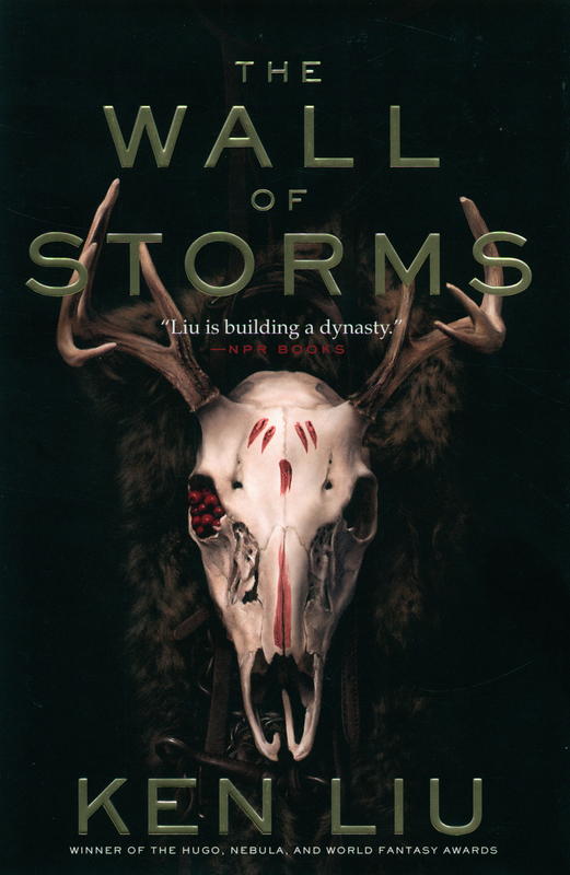 The wall of storms / Ken Liu cover