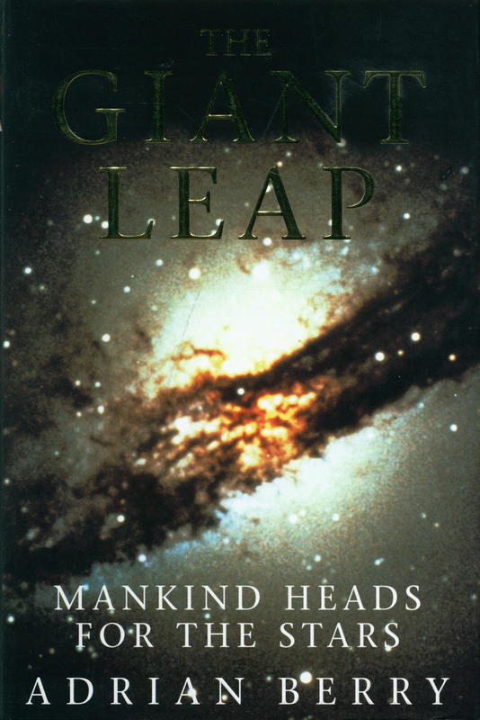 The giant leap : mankind heads for the stars / Adrian Berry cover
