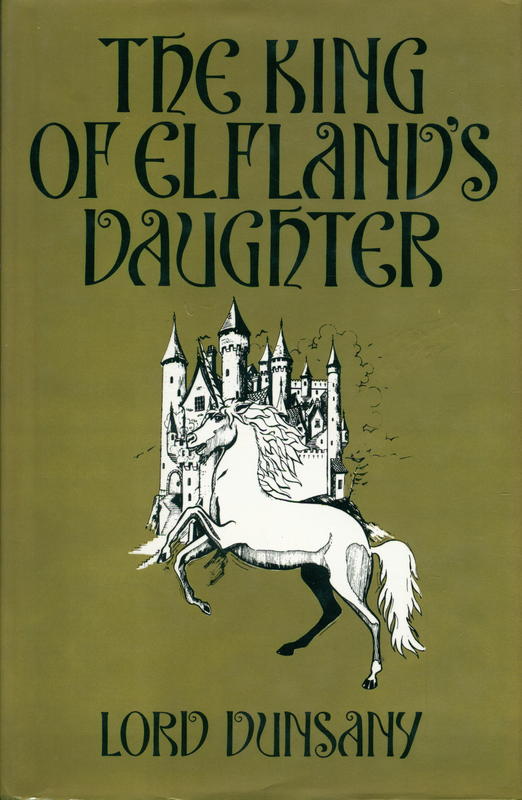 The King of Elfland's daughter / by Lord Dunsany cover