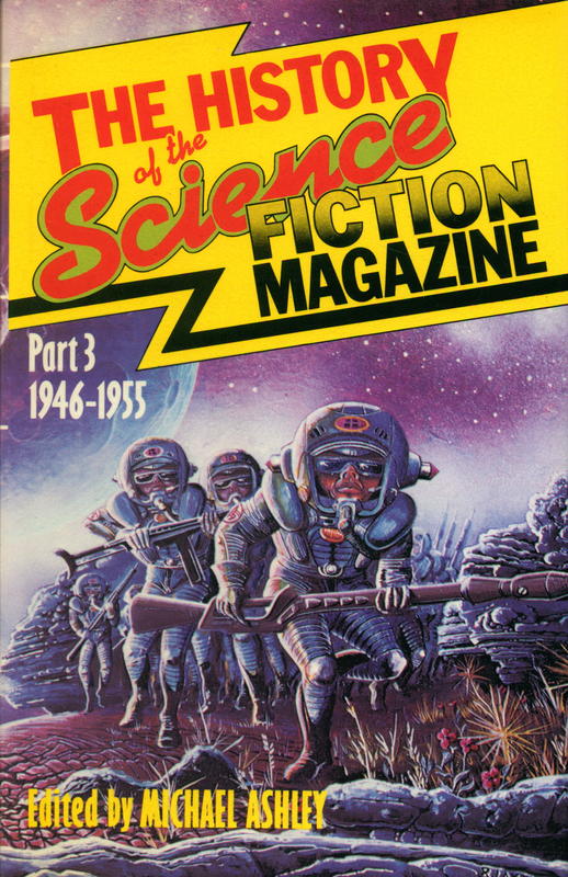 The history of the science fiction magazine part 3  1946-1955 / edited by Michael Ashley cover